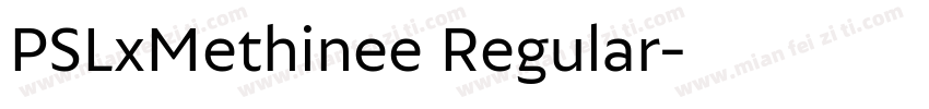 PSLxMethinee Regular字体转换